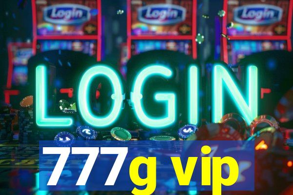 777g vip